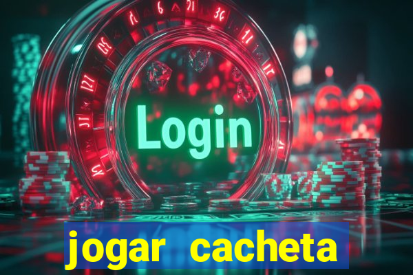 jogar cacheta online valendo dinheiro